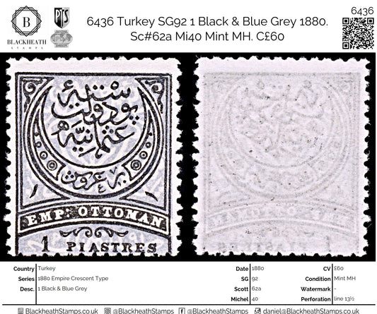 6436 Turkey SG92 1 Black & Blue Grey 1880. Sc#62a Mi40 Mint MH. C£60