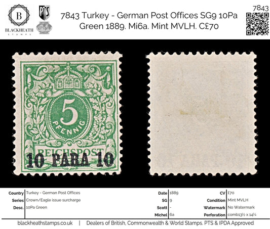 7843 Turkey - German Post Offices SG9 10Pa Green 1889. Mi6a. Mint MVLH. C£70