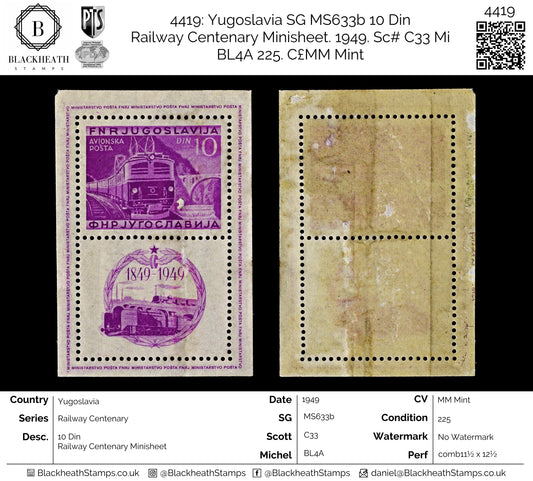 4419 Yugoslavia SG MS633b 10 Din
Railway Centenary Minisheet. 1949. Sc# C33 Mi BL4A MM Mint. C£225