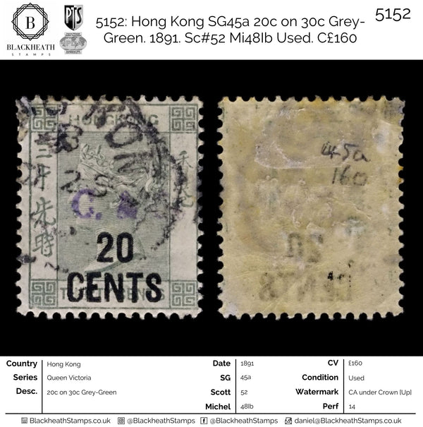 5152 Hong Kong SG45a 20c on 30c Grey-Green. 1891. Sc#52 Mi48Ib Used. C£160