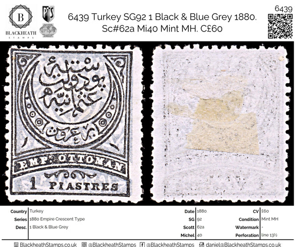 6439 Turkey SG92 1 Black & Blue Grey 1880. Sc#62a Mi40 Mint MH. C£60