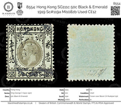 8554: Hong Kong SG111c 50c Black & Emerald 1919 Sc#119a Mi108zb Used C£12, view 1