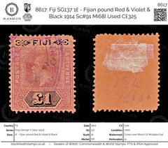 8617: Fiji SG137 1£ - Fijian pound Red & Violet & Black 1914 Sc#91 Mi68I Used C£325, view 1