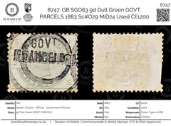 8747: GB SGO63 9d Dull Green GOVT. PARCELS 1883 Sc#O29 MiD24 Used C£1200, view 1