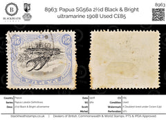 8963: Papua SG56a 2½d Black &  Bright ultramarine 1908 Used C£85, view 1